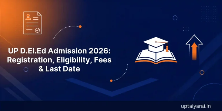UP D.El.Ed Admission 2026 Registration, Eligibility, Fees & Last Date
