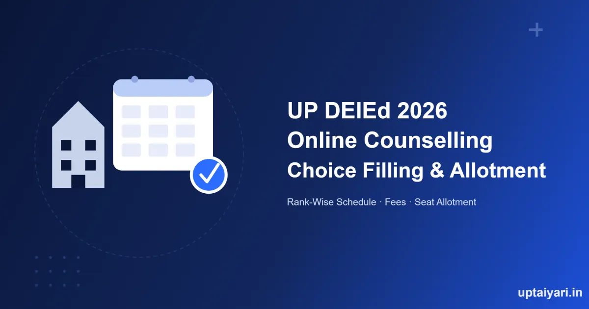 UP DElEd 2026 Online Counselling Choice Filling & Allotment Dates
