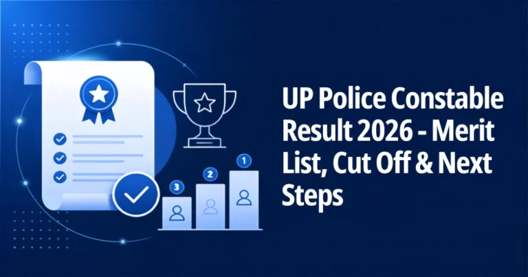 UP Police Constable Result 2026 - Merit List, Cut Off & Next Steps