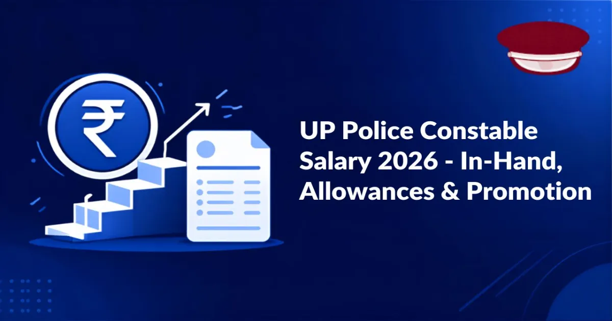 UP Police Constable Salary 2026 - In-Hand, Allowances & Promotion