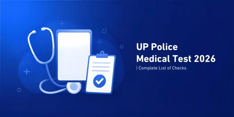 UP Police Medical Test 2026 Complete List of Checks