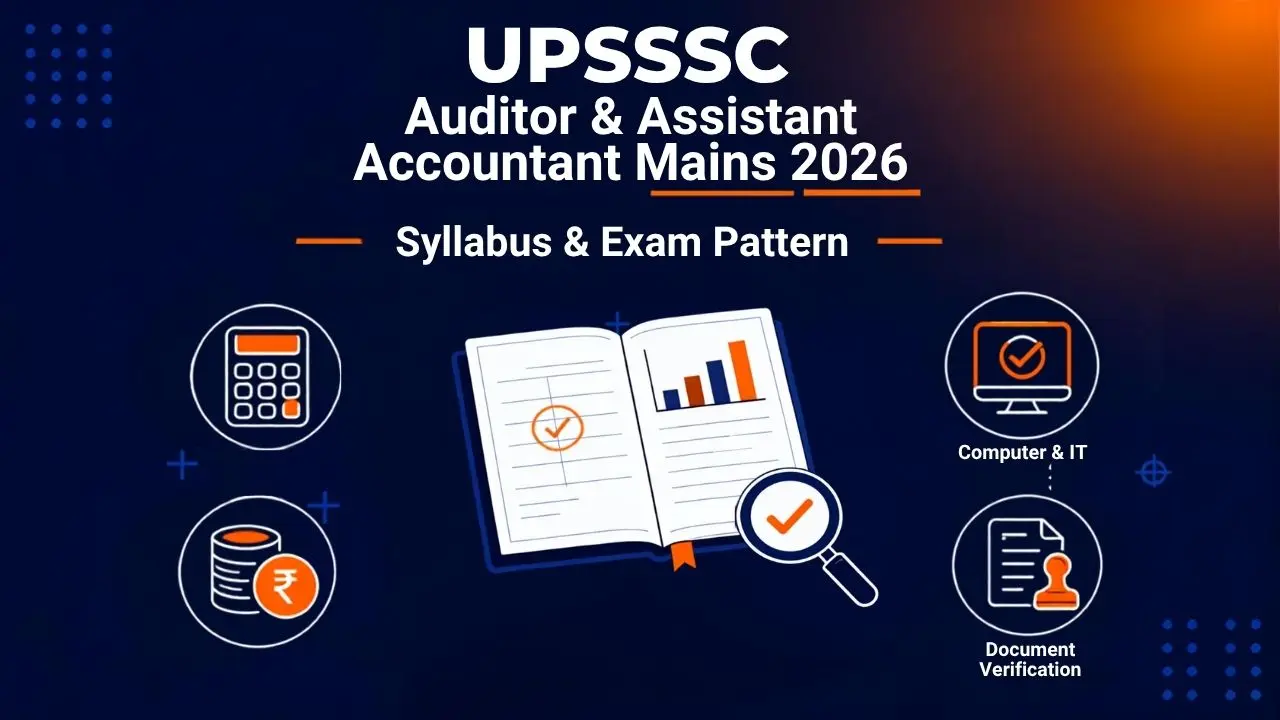 UPSSSC Auditor & Assistant Accountant Mains 2026