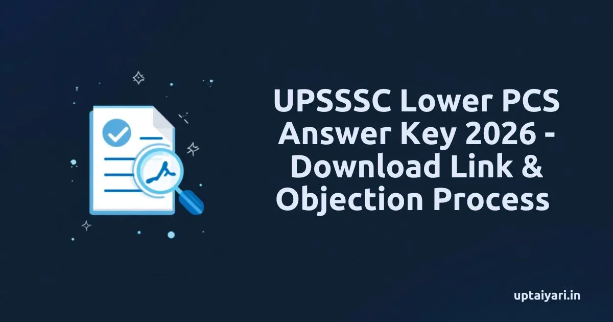 UPSSSC Lower PCS Answer Key 2026 - Download Link & Objection Process
