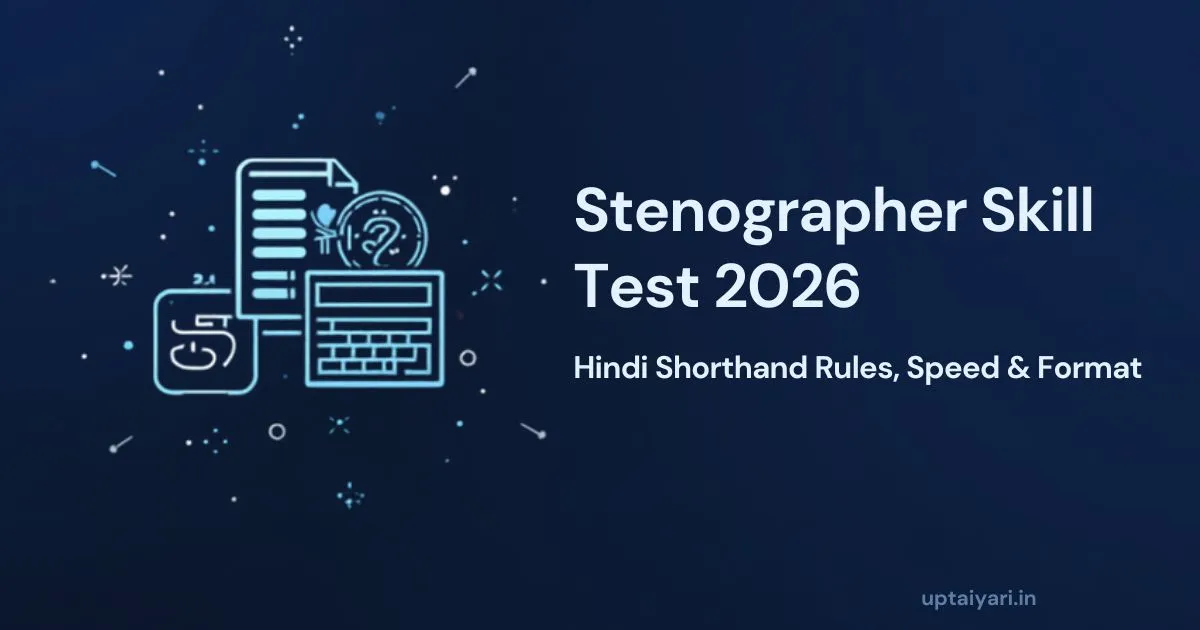 UPSSSC Stenographer Skill Test 2026